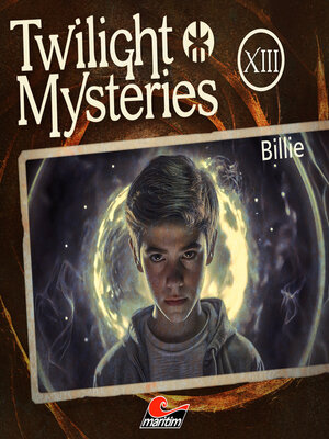 cover image of Twilight Mysteries, Die neuen Folgen, Folge 13